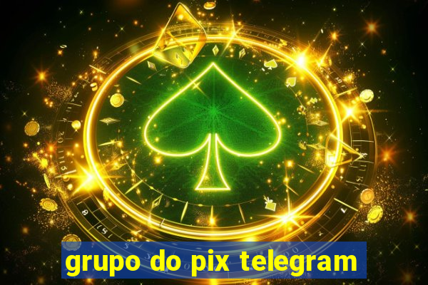 grupo do pix telegram